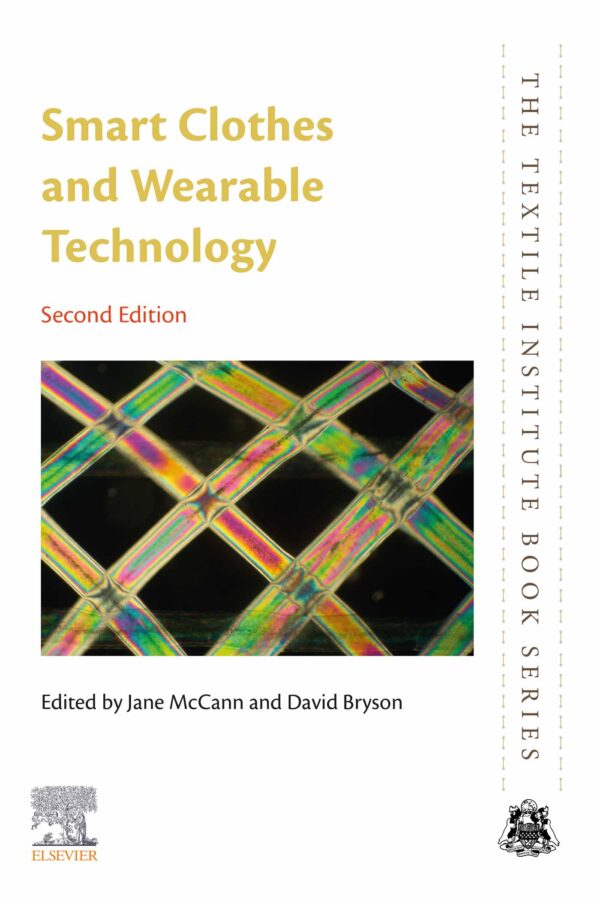 Smart Clothes And Wearable Technology 2Nd Edition