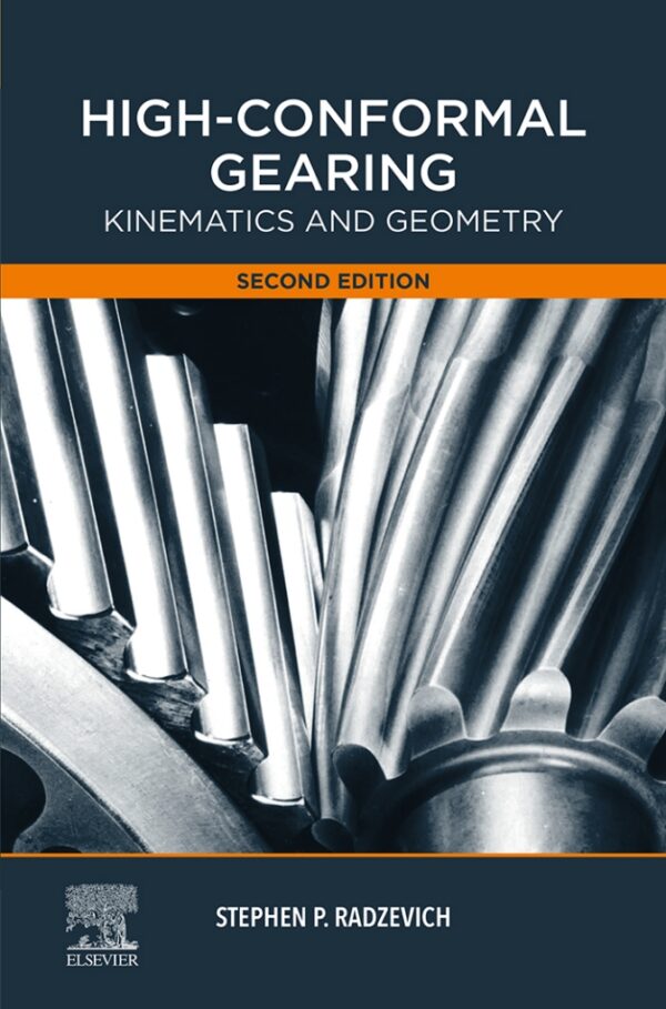 High-Conformal Gearing: 2Nd Edition - Kinematics And Geometry