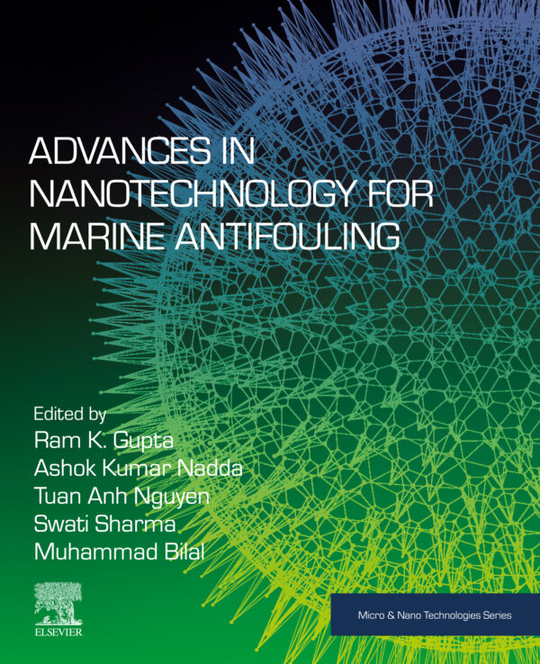 Advances In Nanotechnology For Marine Antifouling - 1St Edition