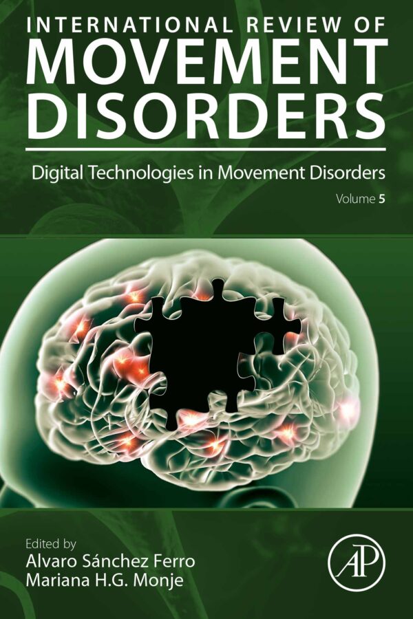 Digital Technologies In Movement Disorders: 1St Edition