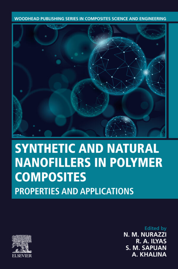 Synthetic And Natural Nanofillers In Polymer Composites: Properties And Applications (1St Edition)