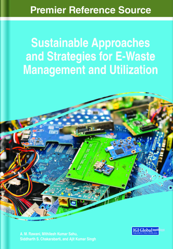 Sustainable Approaches And Strategies For E-Waste Management And Utilization