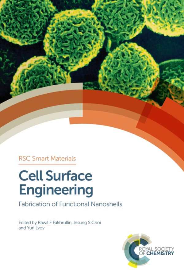 Cell Surface Engineering: Fabrication Of Functional Nanoshells (1St Edition)