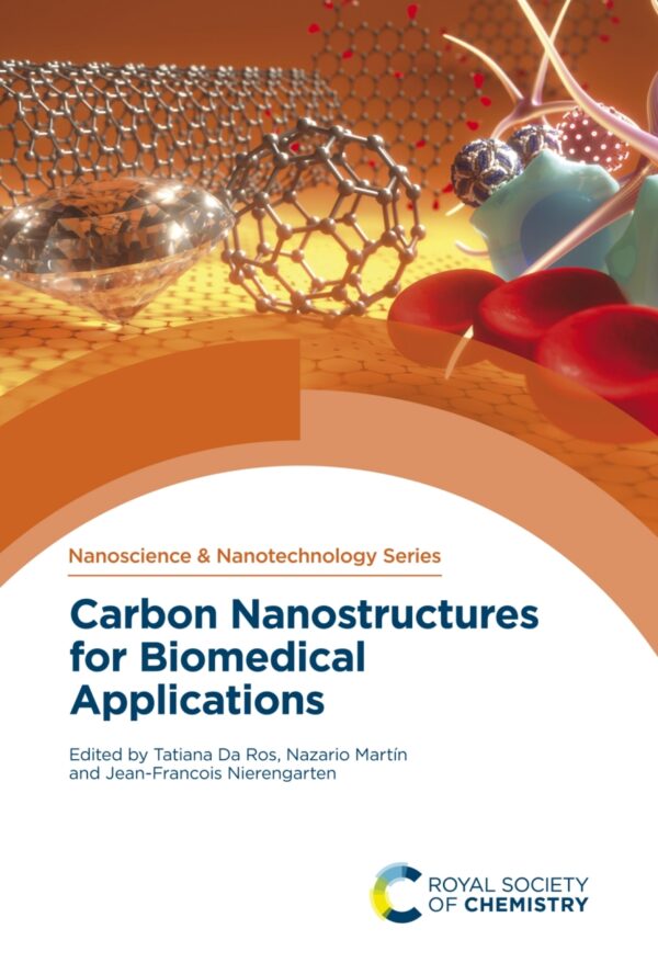 Carbon Nanostructures For Biomedical Applications, 1St Edition