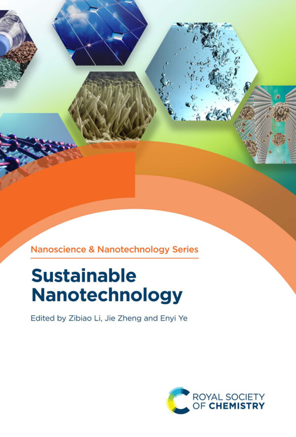 Sustainable Nanotechnology: 1St Edition