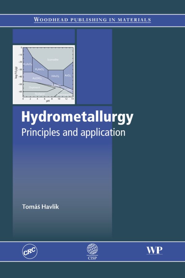 Hydrometallurgy: Principles And Applications