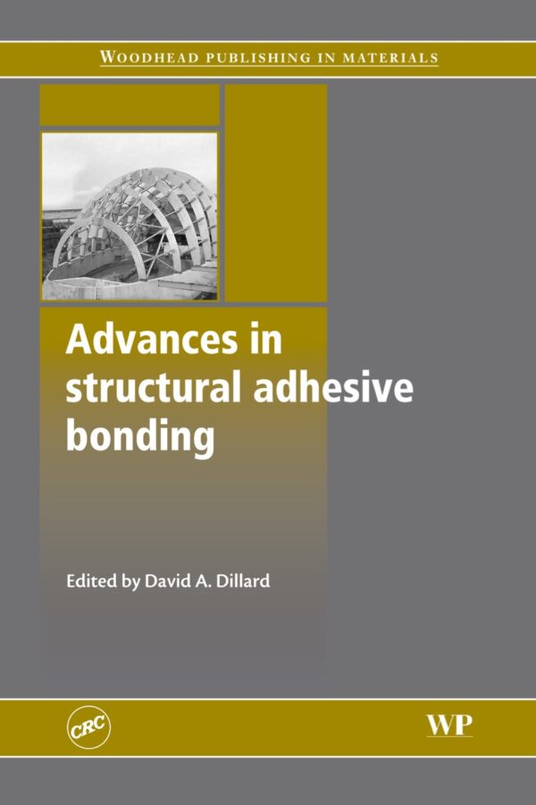 Advances In Structural Adhesive Bonding: Enhancing Strength And Durability