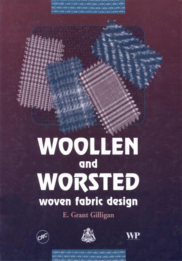 Woollen And Worsted Woven Fabric Design: A Comprehensive Guide For Textile Enthusiasts