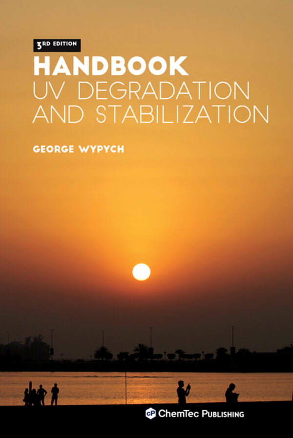 Handbook Of Uv Degradation And Stabilization, 3Rd Edition