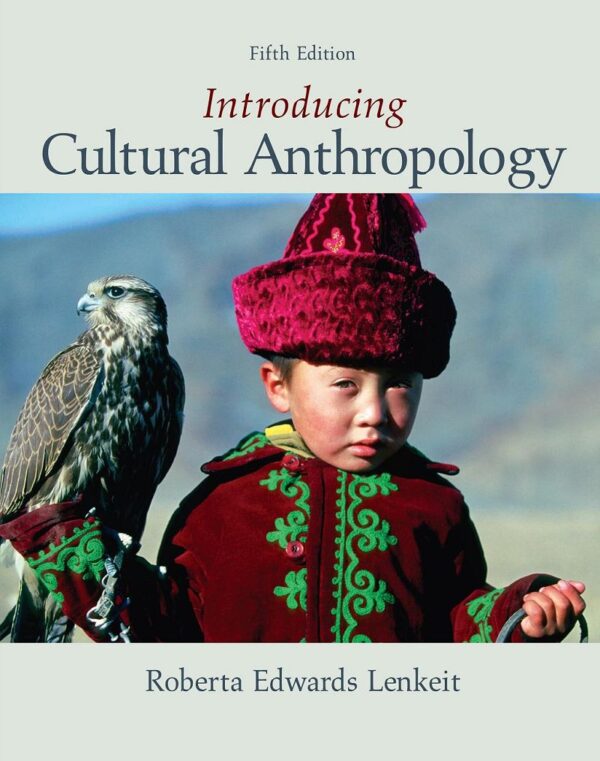 Introducing Cultural Anthropology: A Global Perspective (5Th Edition)