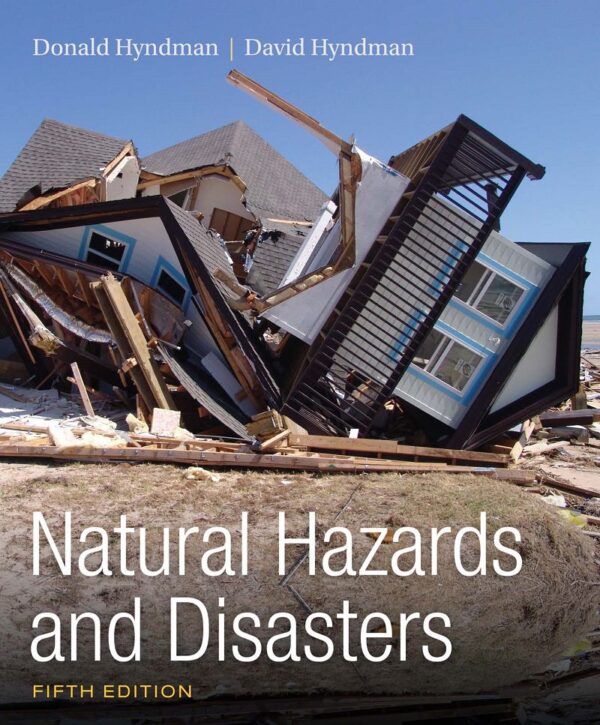 Understanding Natural Hazards &Amp; Disasters: Fifth Edition