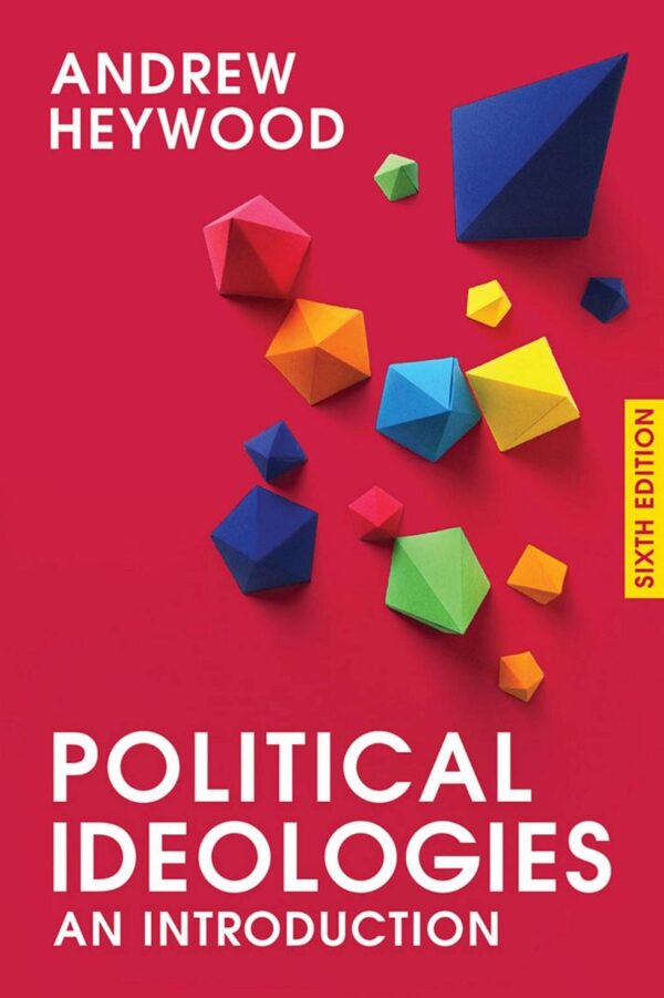 Political Ideologies: A Comprehensive Introduction (6Th Edition)