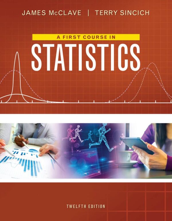 Introduction To Statistics, 12Th Edition: A First Course For Data Analysis And Interpretation