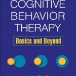 Master Your Mind: Cognitive Behavioral Therapy (CBT) Basics & Beyond (2nd Edition)