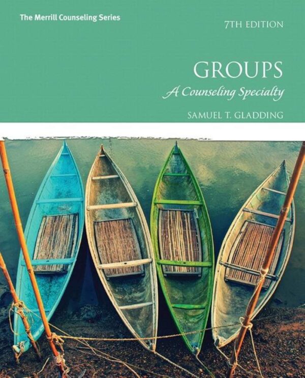 Group Counseling: Strategies And Skills For Counselors (7Th Edition)