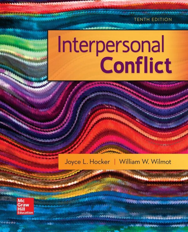 Mastering Interpersonal Conflict: Practical Strategies For Effective Communication (10Th Edition)