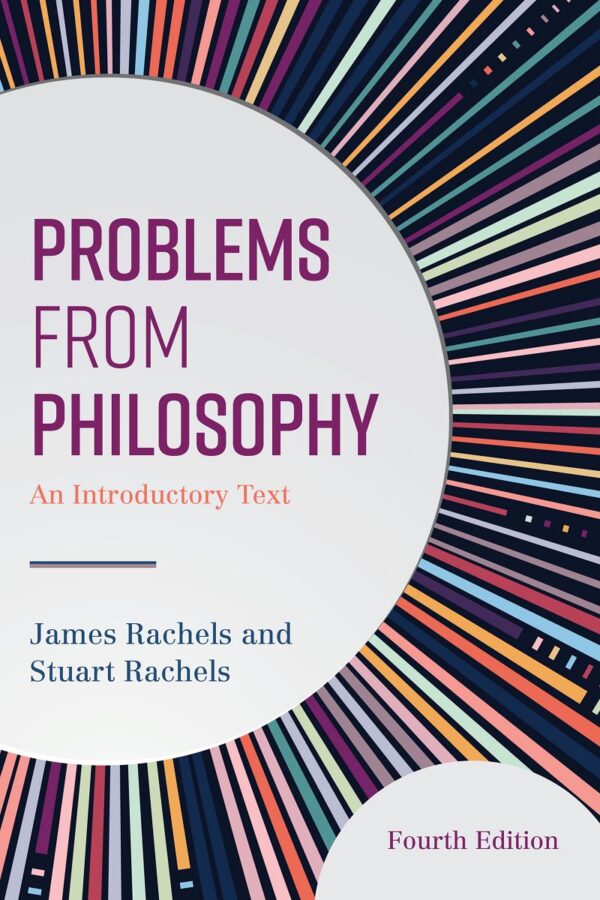 Introduction To Philosophy: A Problem-Based Approach (4Th Edition)