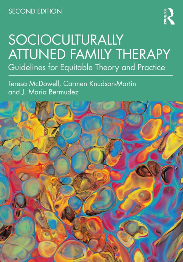 Equitable Family Therapy: A Socioculturally Attuned Approach (2Nd Edition)