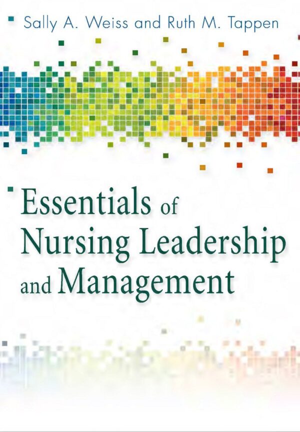 Effective Nursing Leadership And Management: Essential Skills For The 6Th Edition