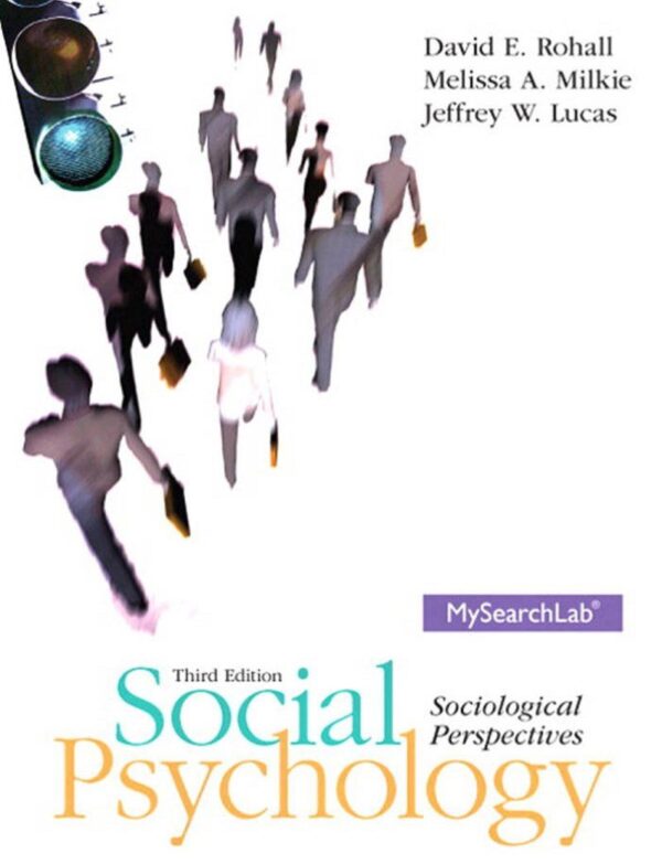 Social Psychology Through A Sociological Lens: Core Concepts (3Rd Edition)