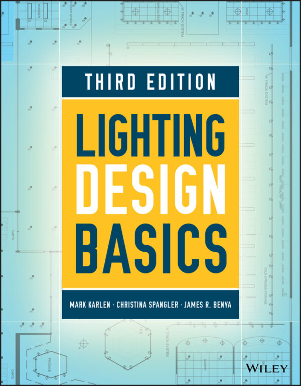 Lighting Design Basics: A Comprehensive Guide (3Rd Edition)