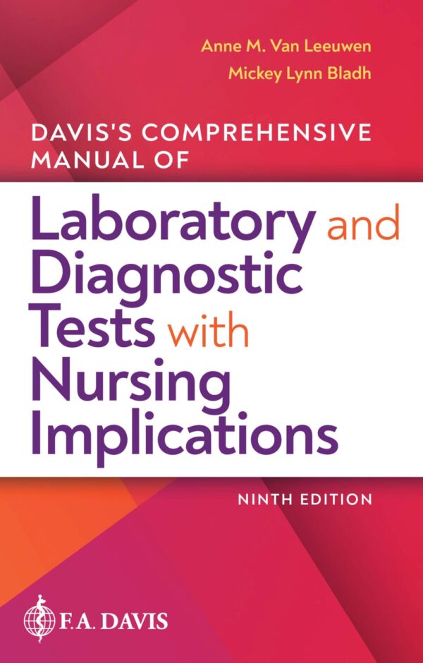 Davis'S Comprehensive Handbook Of Laboratory &Amp; Diagnostic Tests With Nursing Implications (9Th Edition): A Guide To Understanding Test Results