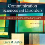 Communication Sciences and Disorders: A Clinical Evidence-Based Approach 3rd Edition