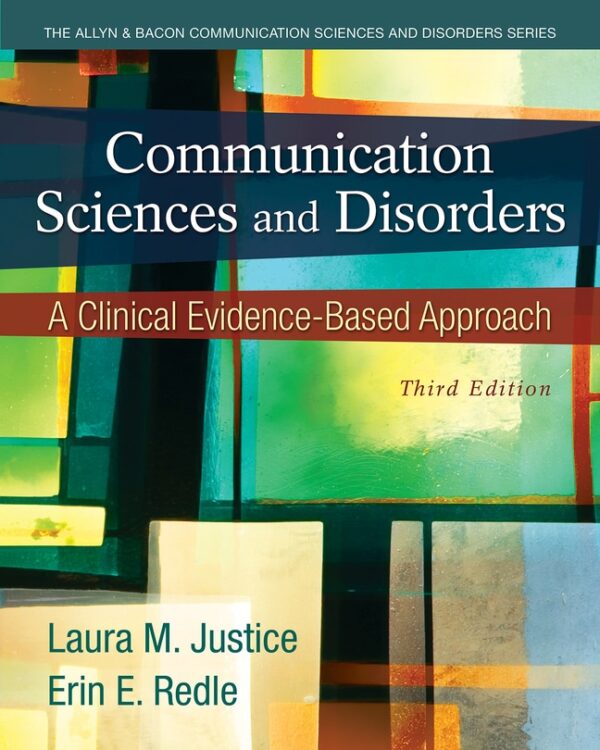 Communication Sciences And Disorders: A Clinical Evidence-Based Approach 3Rd Edition