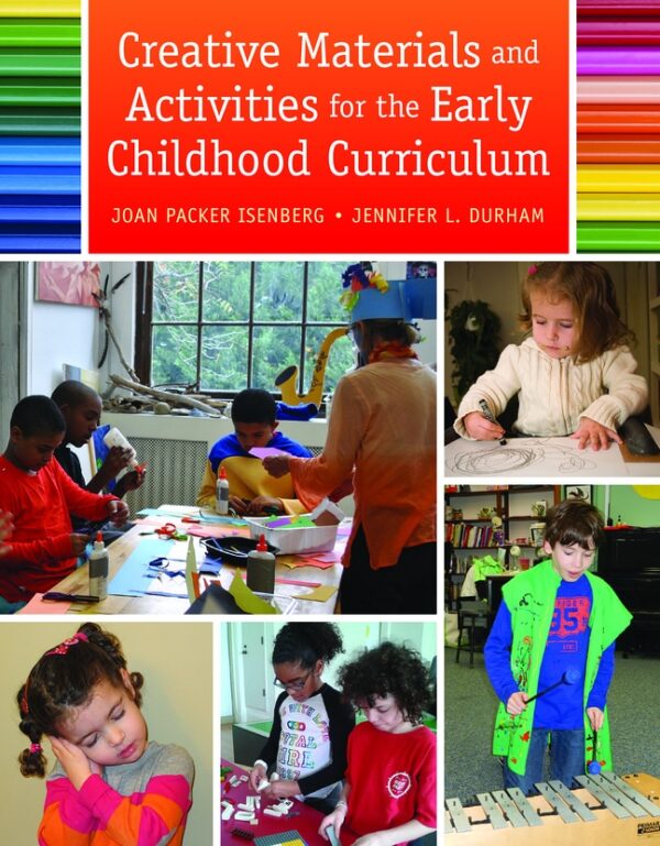 Creative Materials And Activities For The Early Childhood Curriculum 1St Edition