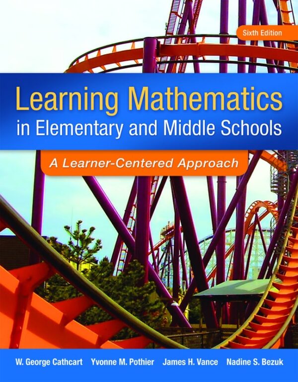 Learning Mathematics In Elementary And Middle School: A Learner-Centered Approach 6Th Edition