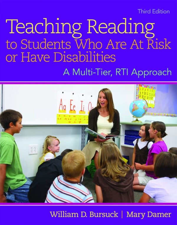 Teaching Reading To Students Who Are At Risk Or Have Disabilities: A Multi-Tier, Rti Approach 3Rd Edition