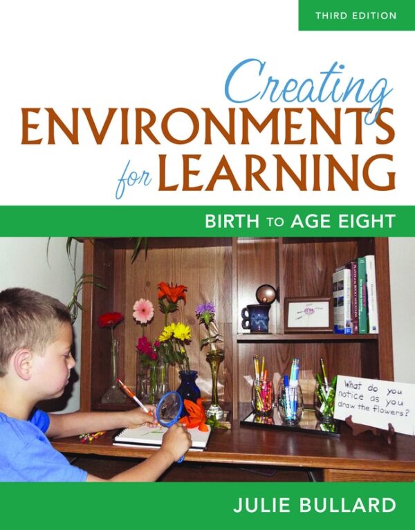 Creating Environments For Learning: Birth To Age Eight 3Rd Edition