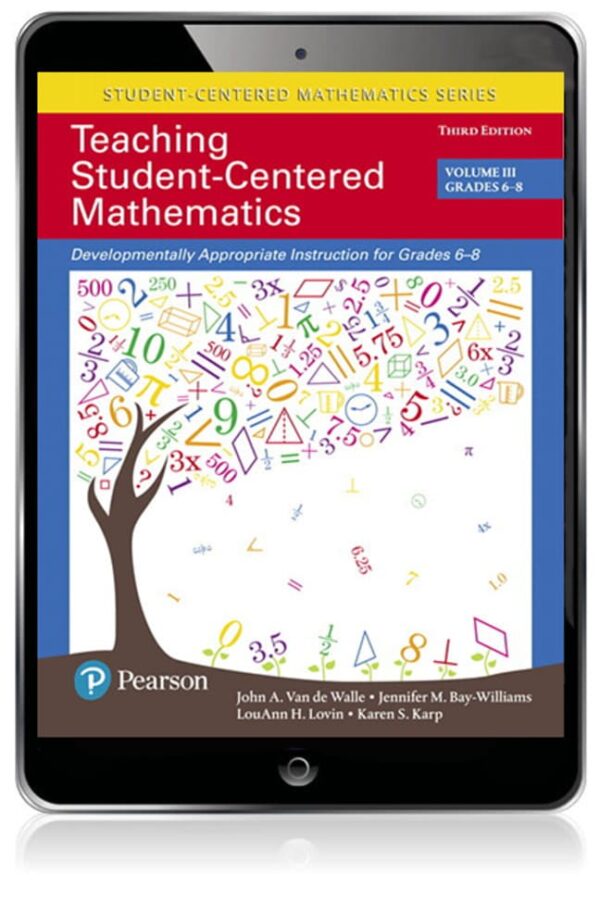 Teaching Student-Centered Mathematics: Developmentally Appropriate Instruction For Grades 6-8 (Volume 3) 3Rd Edition