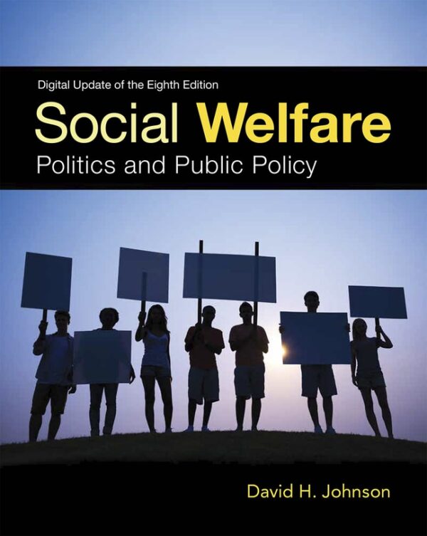 Social Welfare: Politics And Public Policy 8Th Edition