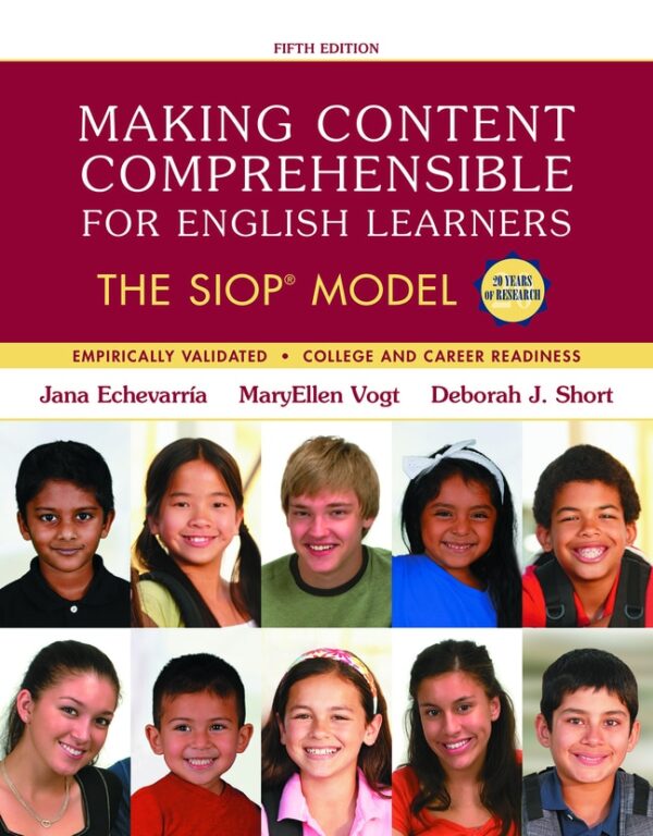 Making Content Comprehensible For English Learners: The Siop Model 5Th Edition