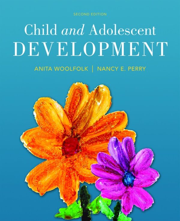 Child And Adolescent Development 2Nd Edition