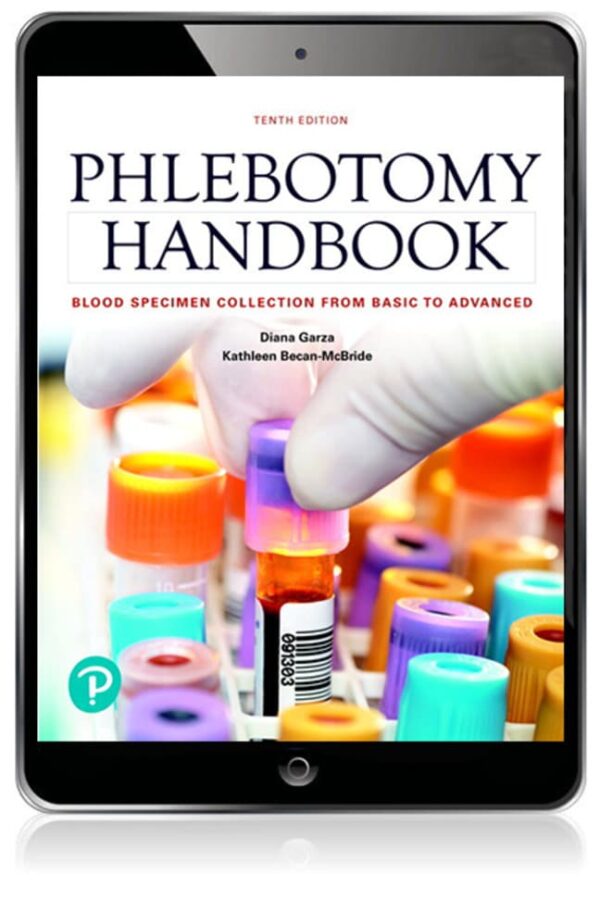 Phlebotomy Handbook: Blood Specimen Collection From Basic To Advanced10Th Edition