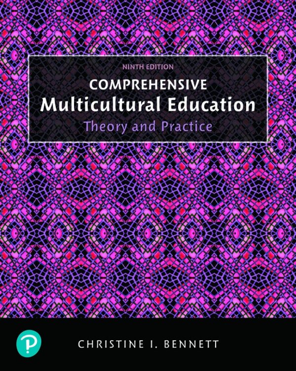 Comprehensive Multicultural Education: Theory And Practice 9Th Edition