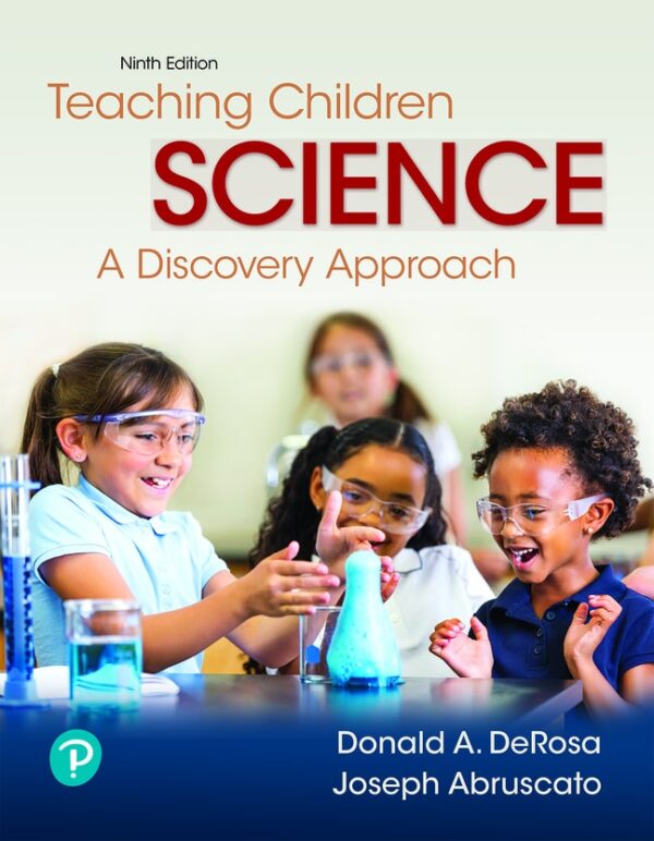 Teaching Children Science: A Discovery Approach 9Th Edition