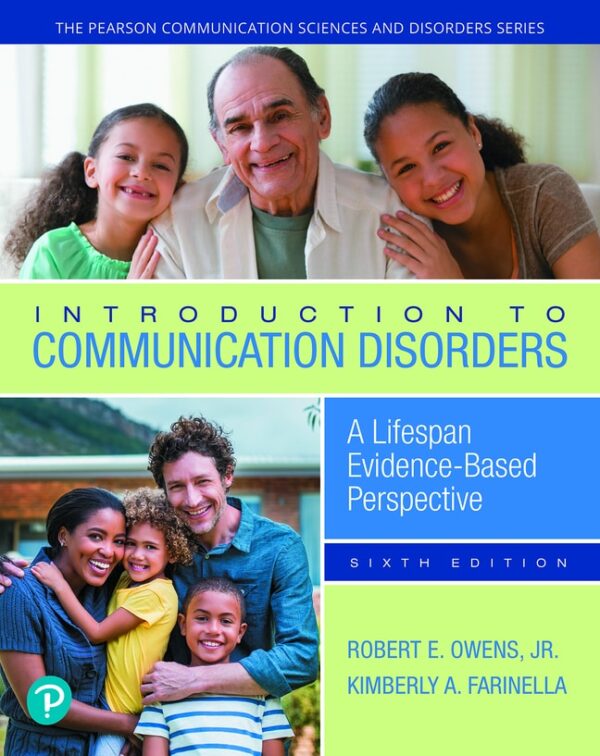 Introduction To Communication Disorders: A Lifespan Evidence-Based Perspective 6Th Edition