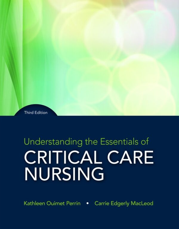 Understanding The Essentials Of Critical Care Nursing 3Rd Edition