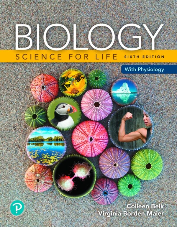 Biology: Science For Life With Physiology6Th Edition