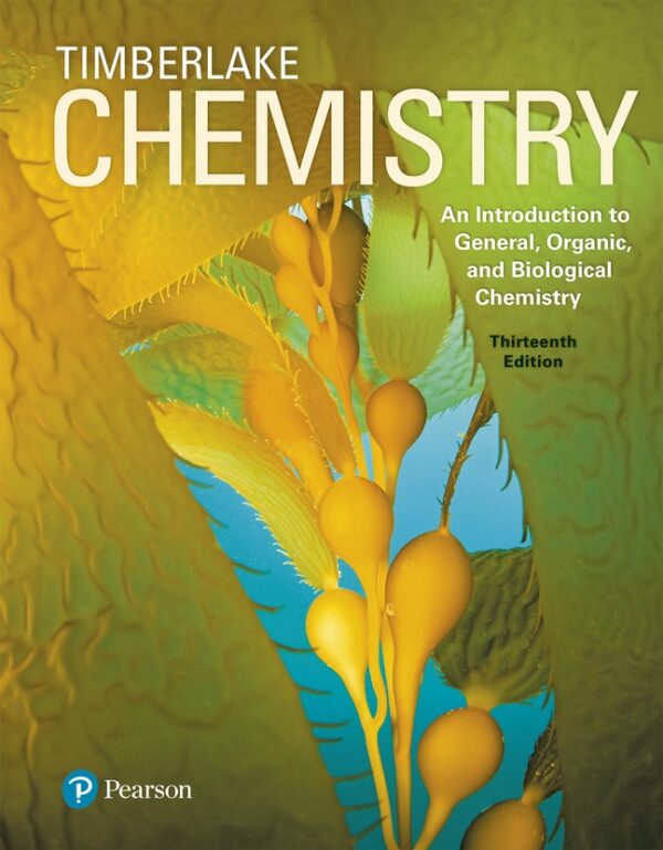 Chemistry: An Introduction To General, Organic, And Biological Chemistry13Th Edition