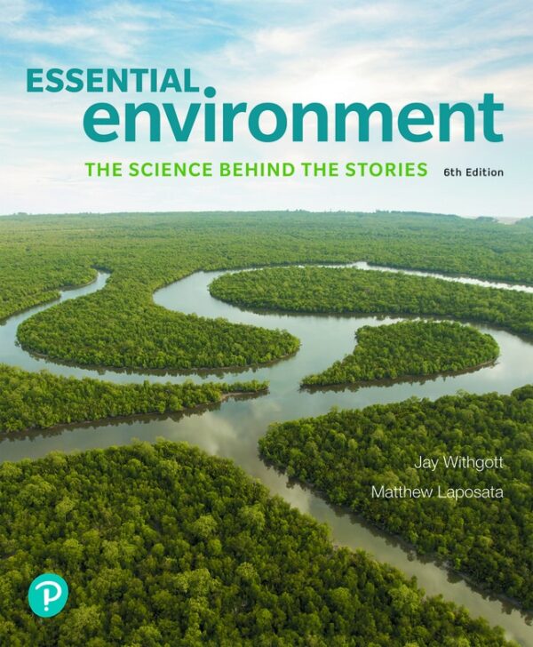 Essential Environment: The Science Behind The Stories6Th Edition