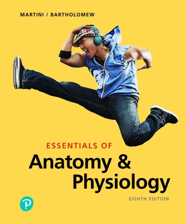 Essentials Of Anatomy &Amp; Physiology8Th Edition