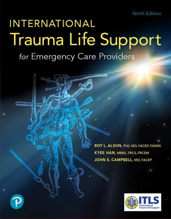 International Trauma Life Support For Emergency Care Providers 9Th Edition