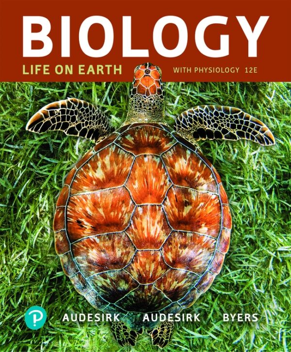 Biology: Life On Earth With Physiology 12Th Edition