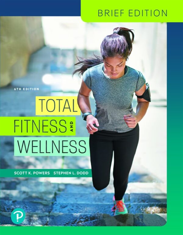 Total Fitness And Wellness, Brief Edition 6Th Edition