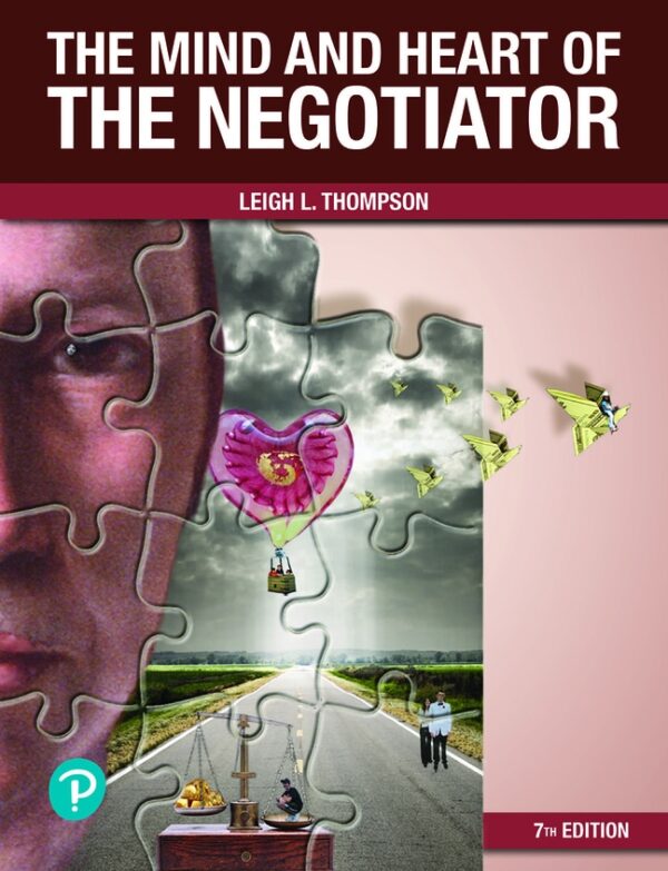 Mind And Heart Of The Negotiator, The 7Th Edition