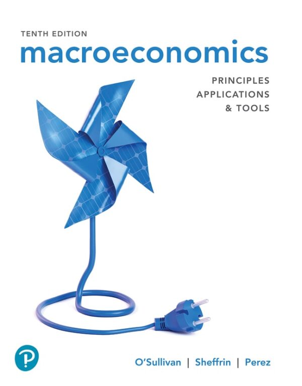 Macroeconomics: Principles, Applications, And Tools 10Th Edition